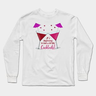 It's beginning to look a lot like cocktails Long Sleeve T-Shirt